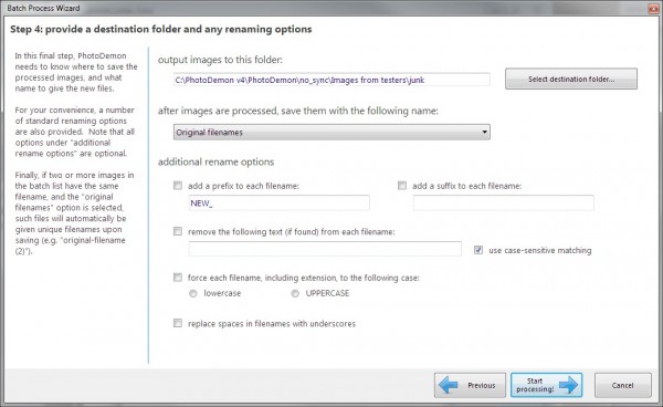 The last step of the wizard asks you to choose a location to save all the processed files.  If desired, a number of rename options are also available.